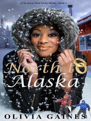 cover image of North to Alaska